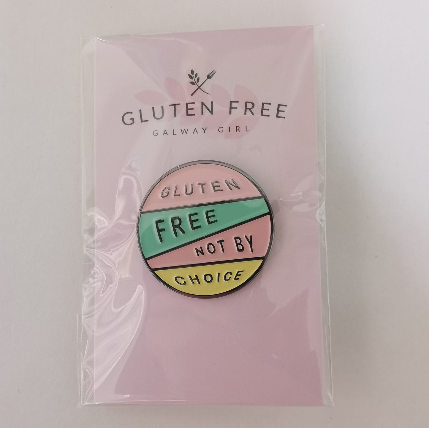 Gluten Free Not By Choice Pin